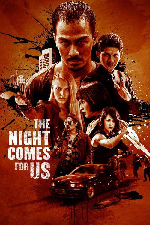 The Night Comes for Us (2018) ค่ำคืนแห่งการไล่ล่า