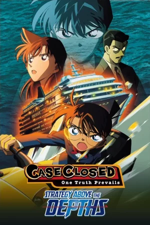 Detective Conan Strategy Above the Depths (2005) ยอดนักสืบจิ๋วโคนัน ยุทธการเหนือห้วงทะเลลึก