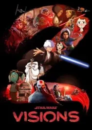 Star Wars Visions Season 2 (2023) สตาร์ วอร์ส วิชันส์ 2 EP.1-9 (จบ)
