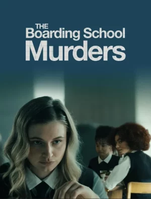 The Boarding School Murders (2024)