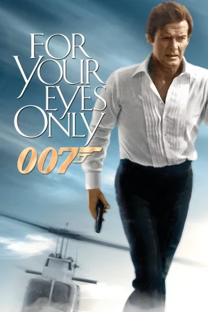 For Your Eyes Only 007 (1981) เจมส์ บอนด์ 007 ภาค 12 เจาะดวงตาเพชฌฆาต
