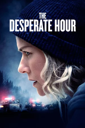 The Desperate Hour (2022) ฝ่าวิกฤต วิ่งหนีตาย