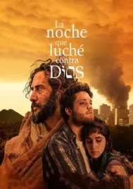 La noche que luché contra Dios (2024)
