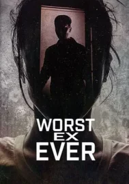 Worst Ex Ever (2024) แฟนเก่ายอดแย่ EP.1-4 (จบ)