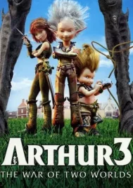 Arthur 3 The War of the Two Worlds (2010) อาร์เธอร์ 3 ศึกสองพิภพมหัศจรรย์