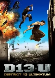 District B13 Ultimatum (2009) คู่ขบถ คนอันตราย ภาค 2