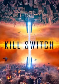 Kill Switch (2017) วันหายนะพลิกโลก
