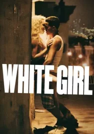 White Girl (2016) ไวท์ เกิร์ล สาวผมบลอนด์ กับปาร์ตี้สุดขั้ว