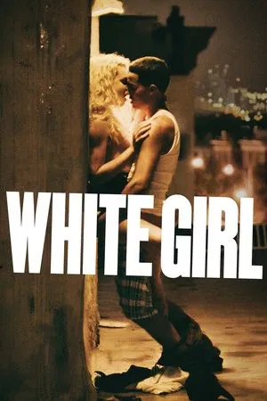 White Girl (2016) ไวท์ เกิร์ล สาวผมบลอนด์ กับปาร์ตี้สุดขั้ว