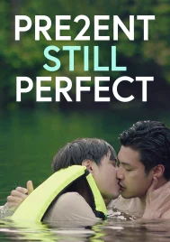 Present Still Perfect (2020) แค่นี้ก็ดีแล้ว 2