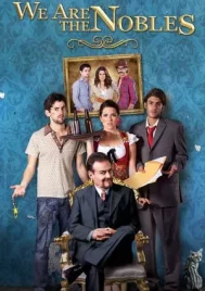 We Are the Nobles (2013)