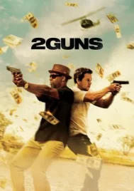 2 Guns (2013) ดวล ปล้น สนั่นเมือง