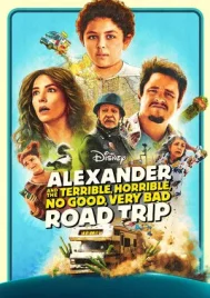 Alexander and the Terrible Horrible No Good Very Bad Road Trip (2025)