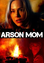 Arson Mom (2014)