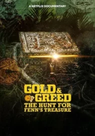 Gold And Greed The Hunt for Fenns Treasure (2025) ล่าขุมทองฟอร์เรสต์ เฟนน์ EP.1-3 (จบ)