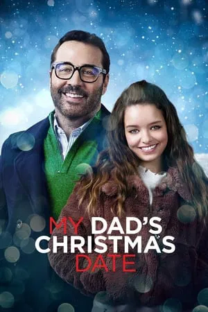 My Dad s Christmas Date (2020) ปฏิบัติการหาคู่ให้คุณพ่อ