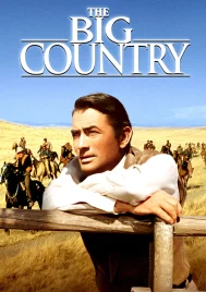The Big Country (1958) สองสิงห์จ้าวปฐพี