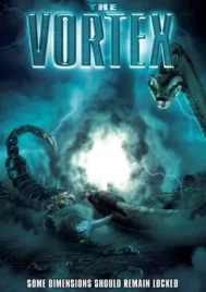 The Vortex (2012) วอเท็กซ์ สงครามอสูรล่าอสูร