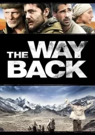 The Way Back (2010) แหกค่ายนรกหนีข้ามแผ่นดิน