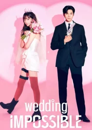 Wedding Impossible (2024) ป่วนวิวาห์สัญญารักกำมะลอ EP.1-12 (จบ)