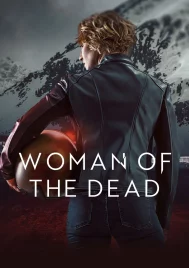 Woman of the Dead Season 1 (2022) ผู้หญิงของคนตาย ซีซั่น 1 EP.1-6 (จบ)