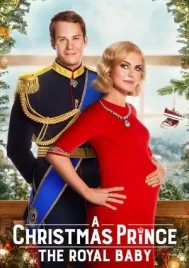A Christmas Prince The Royal Baby (2019) เจ้าชายคริสต์มาส รัชทายาทน้อย