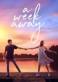 A Week Away (2021) อีก 7 วัน ฉันจะรักเธอ