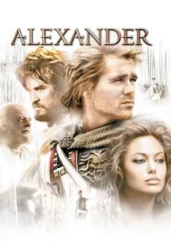 Alexander (2004) อเล็กซานเดอร์ มหาราชชาตินักรบ
