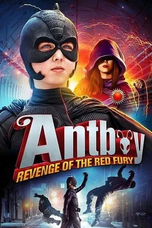 Antboy 2 Revenge of the Red Fury (2014)