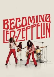 Becoming Led Zeppelin (2025) เลด เซพพีลิน ดนตรีเปลี่ยนโลก