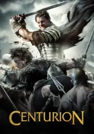 Centurion (2010) อหังการนักรบแผ่นดินเถื่อน