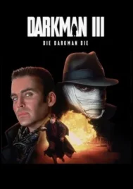 Darkman 3 Die Darkman Die (1996) ดาร์คแมน 3 พลิกเกมล่า