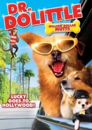 Dr. Dolittle 5 Million Dollar Mutts (2009) ดอกเตอร์จ้อ สื่อสัตว์โลกมหัศจรรย์ ตะลุยฮอลลีวูด