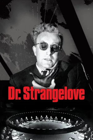 Dr. Strangelove (1964) โลกจะระเบิดแล้ว มารักลูกระเบิดกันเถอะ