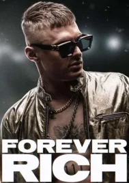 Forever Rich (2021) ฟอร์เอเวอร์ ริช