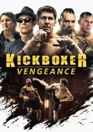 Kickboxer Vengeance (2016) สังเวียนแค้น สังเวียนชีวิต