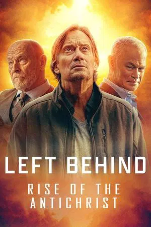 Left Behind Rise of the Antichrist (2023)