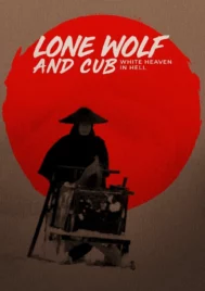 Lone Wolf and Cub White Heaven in Hell 6 (1974) ซามูไรพ่อลูกอ่อน ภาค 6