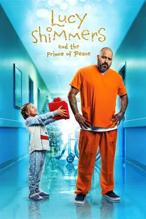 Lucy Shimmers And The Prince Of Peace (2020) ลูซี่ชิมเมอร์และเจ้าชายแห่งสันติภาพ