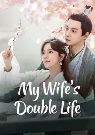 My Wife s Double Life (2024) ร่างที่สองของภรรยาสุดแสบ EP.1-24 (ยังไม่จบ)