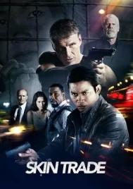 Skin Trade (2014) คู่ซัดอันตราย