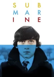 Submarine (2011) สิ่งมีชีวิตที่เรียกว่าวัยรุ่น