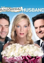 The Accidental Husband (2008) คุณผัวสายฟ้าแลบ