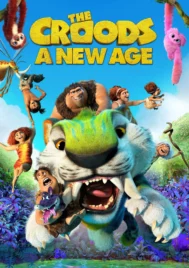The Croods A New Age (2020) เดอะ ครู้ดส์ ตะลุยโลกใบใหม่