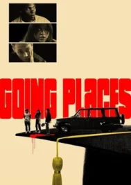 Going Places (2025)