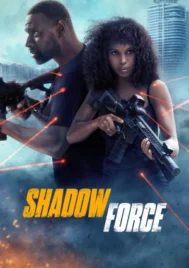 Shadow Force (2025) ดับเบิลจารชน โคตรคนไร้เงา