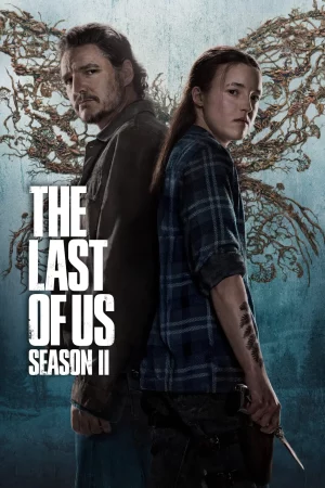 The Last of Us Season 2 (2025) เดอะลาสต์ออฟอัส ซีซั่น 2