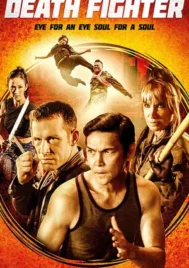 Death Fighter (2017) นักสู้แห่งความตาย