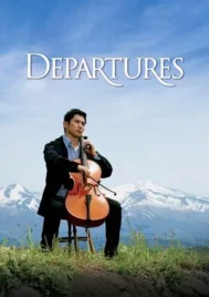 Departures (2008) ความสุขนั้นนิรันดร