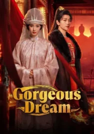 Gorgeous Dream (2025) ม่านฝันเหนือกลลวง EP.1-24 (จบ)
